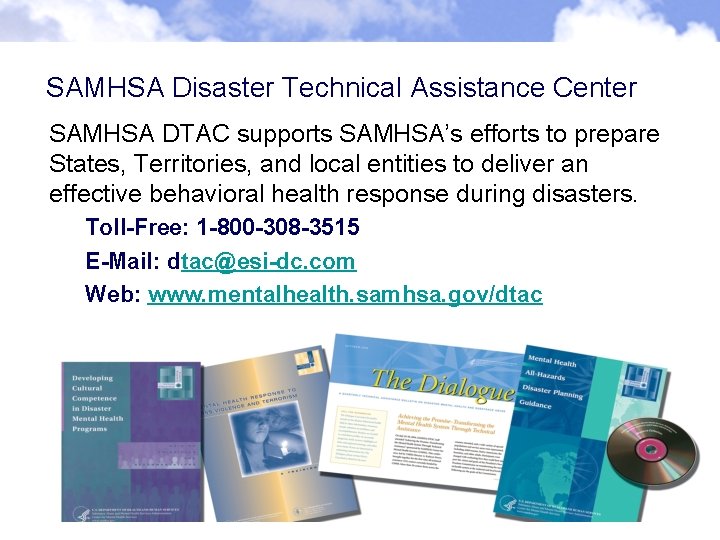 SAMHSA Disaster Technical Assistance Center SAMHSA DTAC supports SAMHSA’s efforts to prepare States, Territories, SAMHSA Disaster Technical Assistance Center SAMHSA DTAC supports SAMHSA’s efforts to prepare States, Territories,