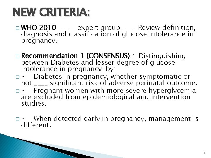 NEW CRITERIA: � WHO 2010 _____ expert group ____ Review definition, diagnosis and classification