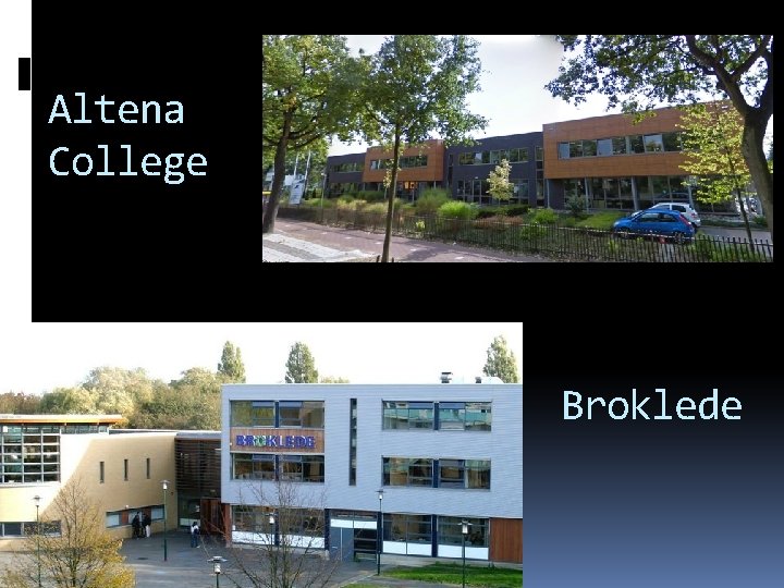 Altena College Broklede 