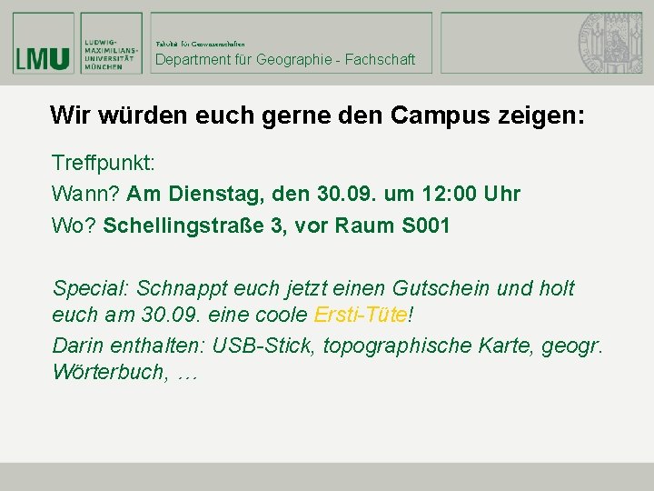 Fakultät für Geowissenschaften Department für Geographie - Fachschaft Wir würden euch gerne den Campus