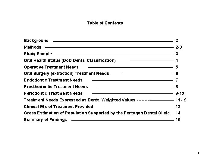 Table of Contents Background 2 Methods 2 -3 Study Sample 3 Oral Health Status