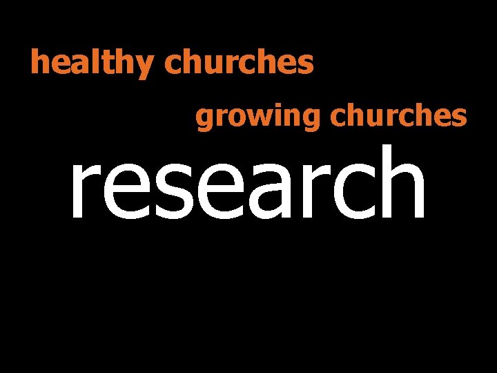 healthy churches growing churches research Mentor Training Slide 7 