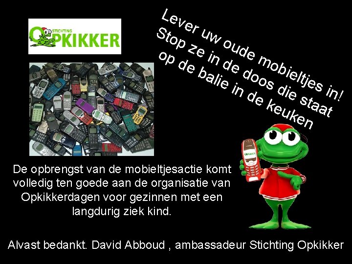 Lev e Sto r uw pz oud em op e in de de o