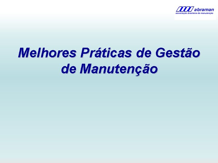 Melhores Práticas de Gestão de Manutenção 