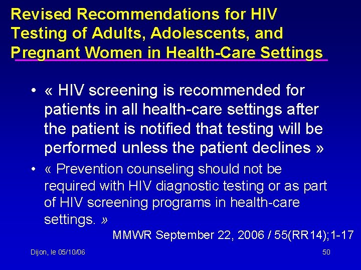 Revised Recommendations for HIV Testing of Adults, Adolescents, and Pregnant Women in Health-Care Settings