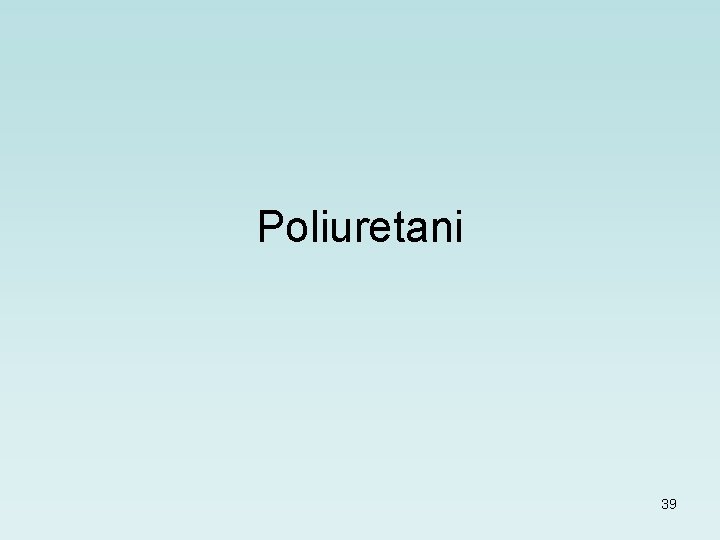 Poliuretani 39 