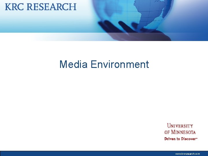 Media Environment www. krcresearch. com 