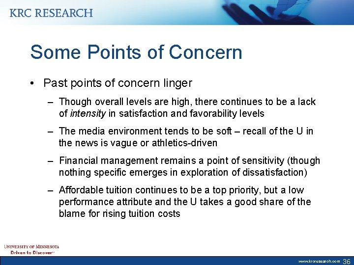 Some Points of Concern • Past points of concern linger – Though overall levels