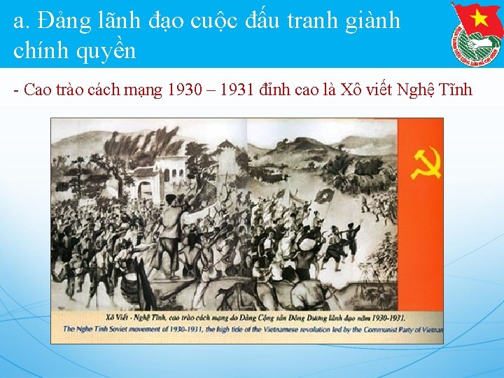 a. Đảng lãnh đạo cuộc đấu tranh giành chính quyền - Cao trào cách