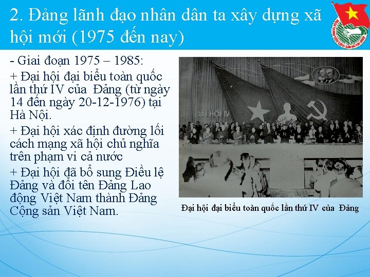 2. Đảng lãnh đạo nhân dân ta xây dựng xã hội mới (1975 đến