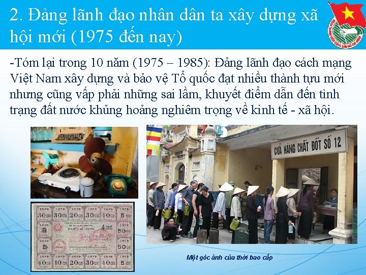 2. Đảng lãnh đạo nhân dân ta xây dựng xã hội mới (1975 đến