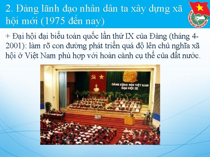 2. Đảng lãnh đạo nhân dân ta xây dựng xã hội mới (1975 đến