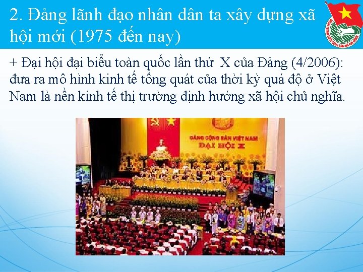 2. Đảng lãnh đạo nhân dân ta xây dựng xã hội mới (1975 đến