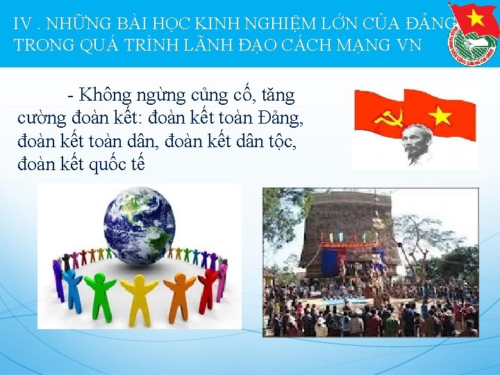IV. NHỮNG BÀI HỌC KINH NGHIỆM LỚN CỦA ĐẢNG TRONG QUÁ TRÌNH LÃNH ĐẠO