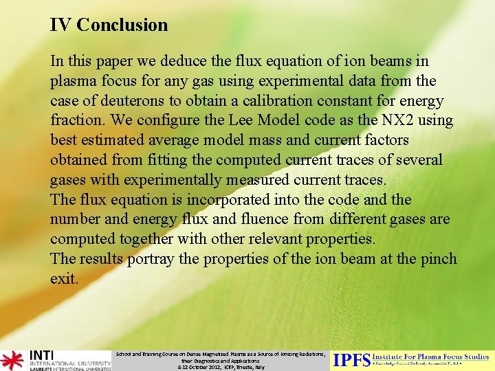 IV Conclusion In this paper we deduce the flux equation of ion beams in