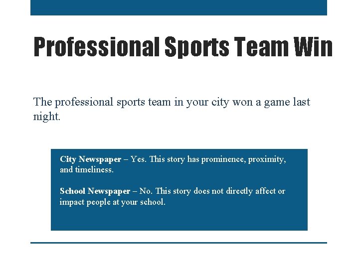 Professional Sports Team Win The professional sports team in your city won a game