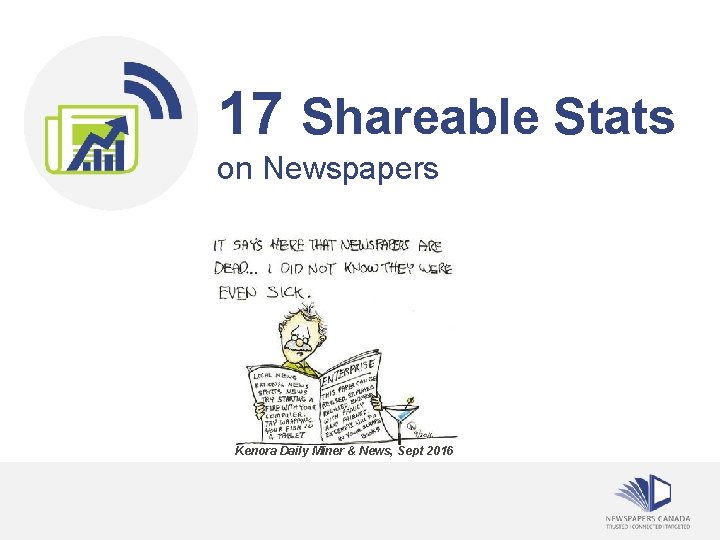 17 Shareable Stats on Newspapers Kenora Daily Miner & News, Sept 2016 