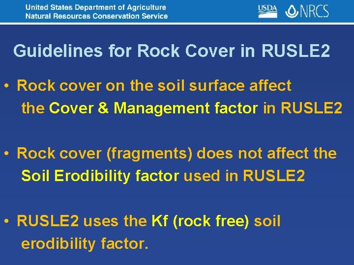 Guidelines for Rock Cover in RUSLE 2 • Rock cover on the soil surface