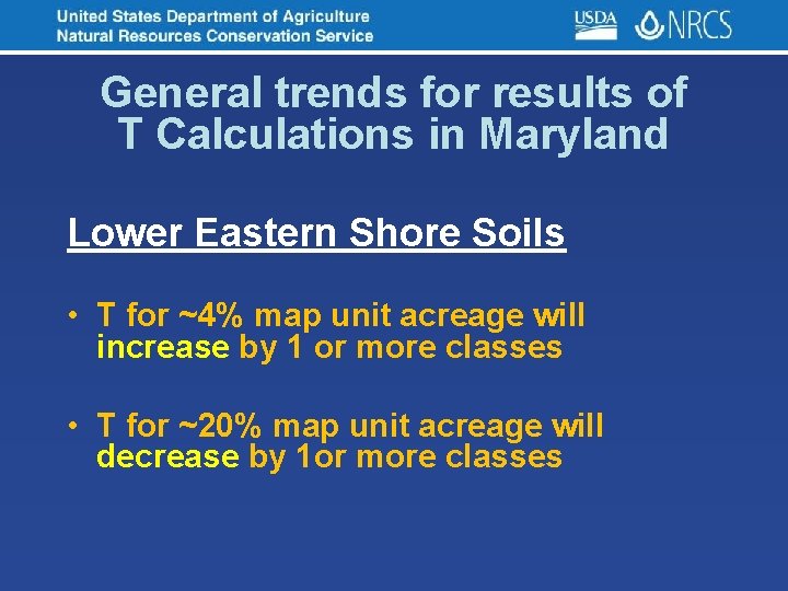 General trends for results of T Calculations in Maryland Lower Eastern Shore Soils •
