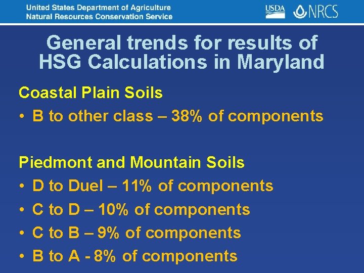 General trends for results of HSG Calculations in Maryland Coastal Plain Soils • B