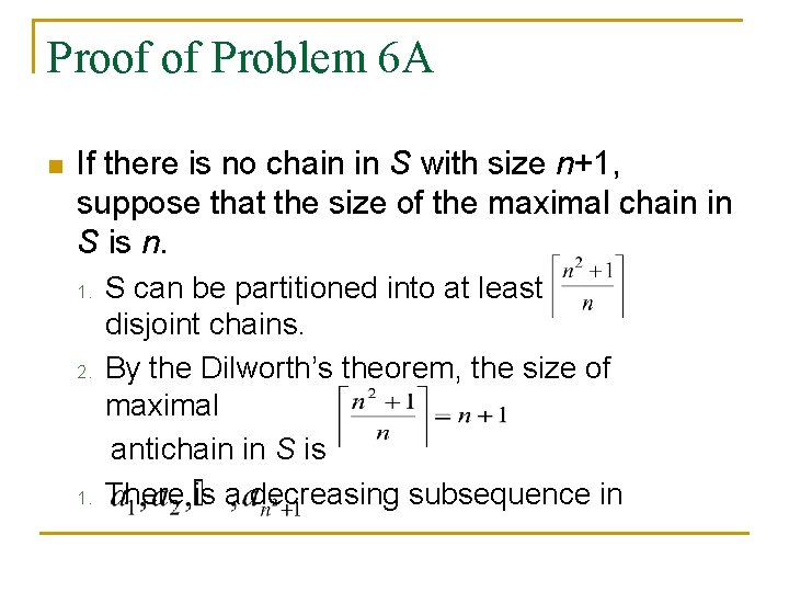 Proof of Problem 6 A n If there is no chain in S with Proof of Problem 6 A n If there is no chain in S with