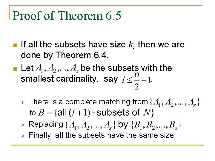 Proof of Theorem 6. 5 n n If all the subsets have size k, Proof of Theorem 6. 5 n n If all the subsets have size k,