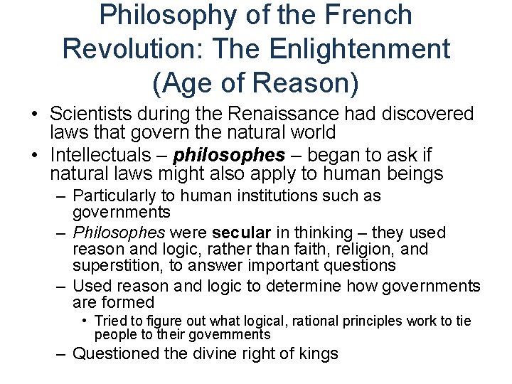 Philosophy of the French Revolution: The Enlightenment (Age of Reason) • Scientists during the