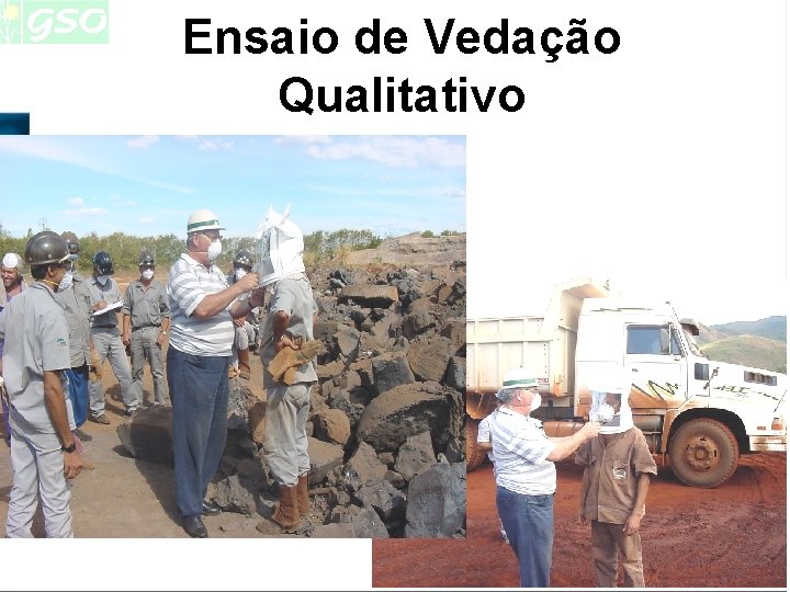 Ensaio de Vedação Qualitativo Ensaio de Vedação Qualitativo