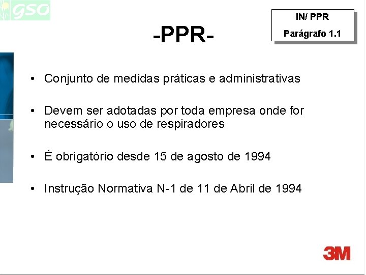 IN/ PPR -PPR- Parágrafo 1. 1 • Conjunto de medidas práticas e administrativas • IN/ PPR -PPR- Parágrafo 1. 1 • Conjunto de medidas práticas e administrativas •