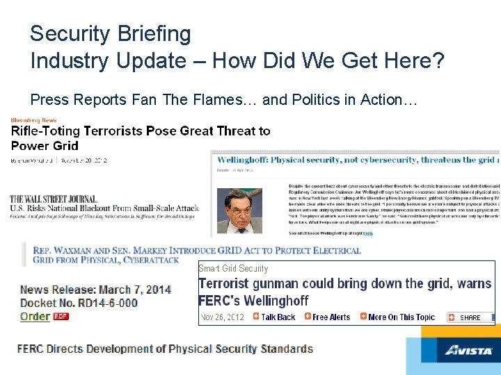 Security Briefing Industry Update – How Did We Get Here? Press Reports Fan The