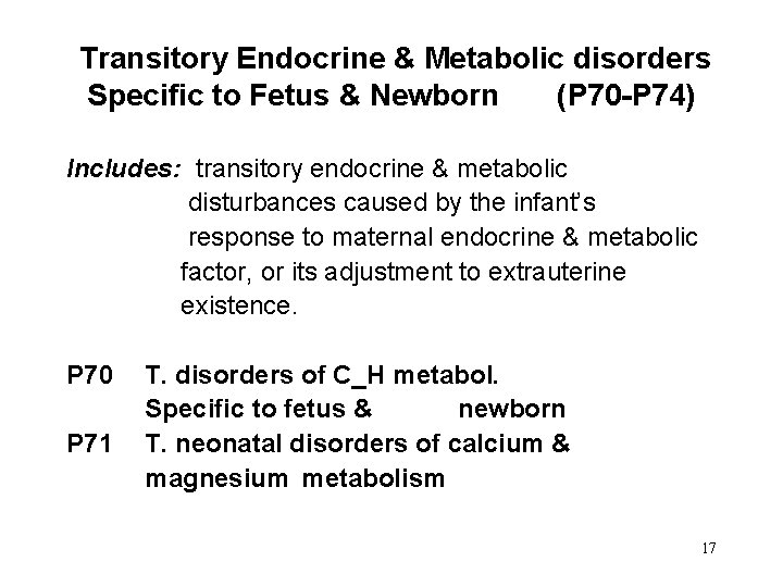 Transitory Endocrine & Metabolic disorders Specific to Fetus & Newborn (P 70 -P 74)