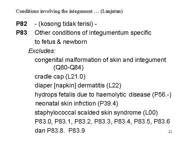 Conditions involving the integument … (Lanjutan) P 82 P 83 - (kosong tidak terisi)