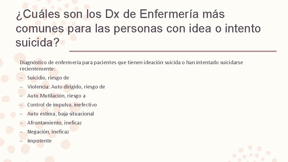 ¿Cuáles son los Dx de Enfermería más comunes para las personas con idea o
