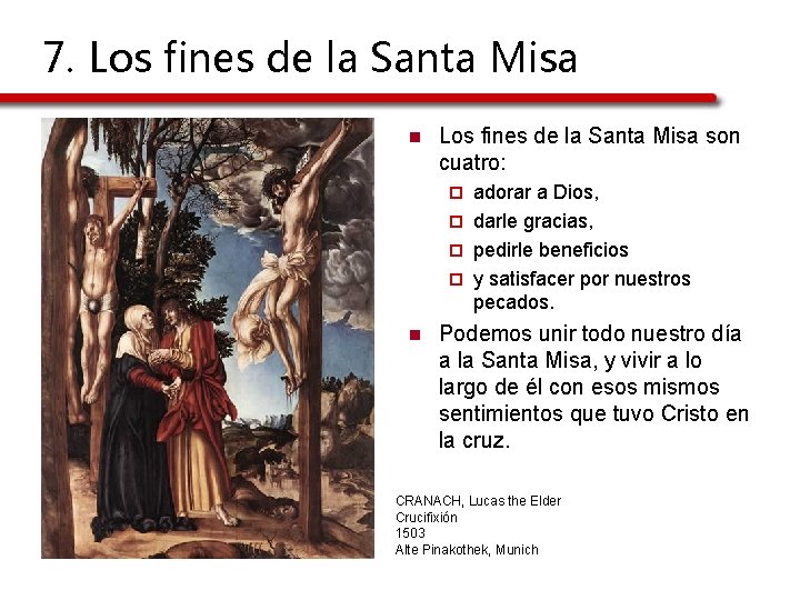 7. Los fines de la Santa Misa n Los fines de la Santa Misa 7. Los fines de la Santa Misa n Los fines de la Santa Misa