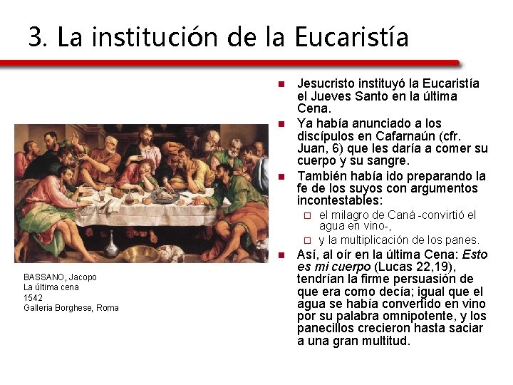 3. La institución de la Eucaristía n n n Jesucristo instituyó la Eucaristía el 3. La institución de la Eucaristía n n n Jesucristo instituyó la Eucaristía el