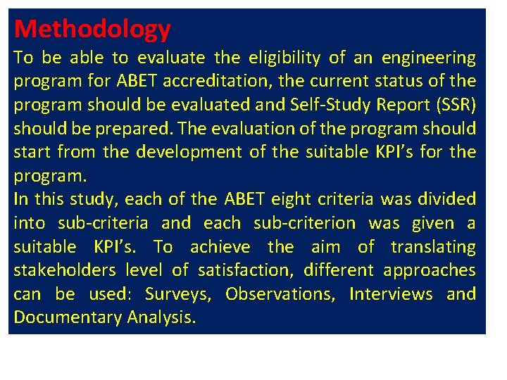Methodology To be able to evaluate the eligibility of an engineering program for ABET