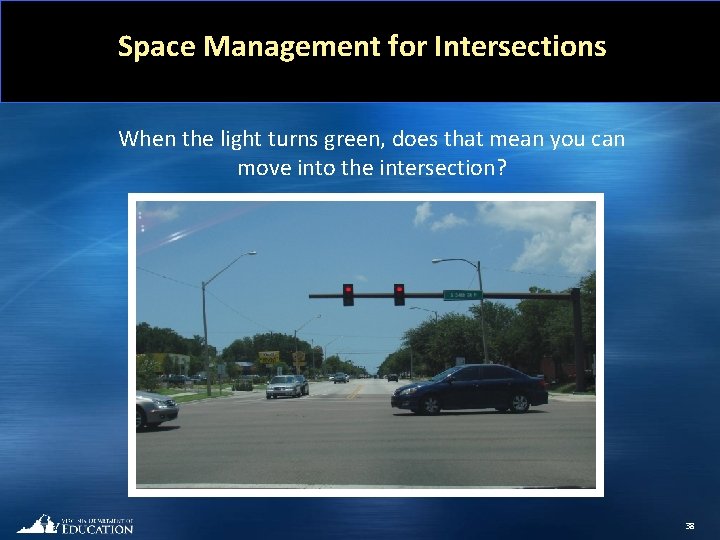 Space Management for Intersections When the light turns green, does that mean you can