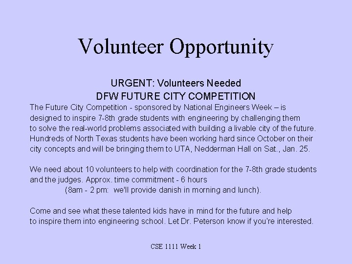 Volunteer Opportunity URGENT: Volunteers Needed DFW FUTURE CITY COMPETITION The Future City Competition -