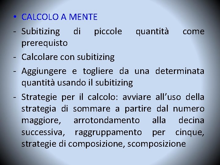  • CALCOLO A MENTE - Subitizing di piccole quantità come prerequisto - Calcolare