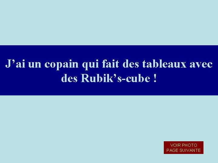 J’ai un copain qui fait des tableaux avec des Rubik’s-cube ! VOIR PHOTO PAGE J’ai un copain qui fait des tableaux avec des Rubik’s-cube ! VOIR PHOTO PAGE