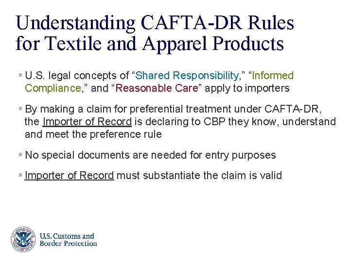 Understanding CAFTA-DR Rules for Textile and Apparel Products § U. S. legal concepts of