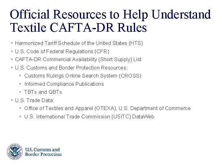 Official Resources to Help Understand Textile CAFTA-DR Rules § Harmonized Tariff Schedule of the