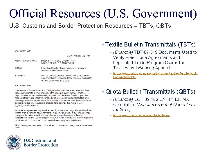 Official Resources (U. S. Government) U. S. Customs and Border Protection Resources – TBTs,