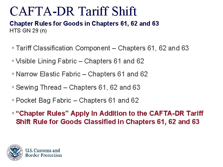 CAFTA-DR Tariff Shift Chapter Rules for Goods in Chapters 61, 62 and 63 HTS