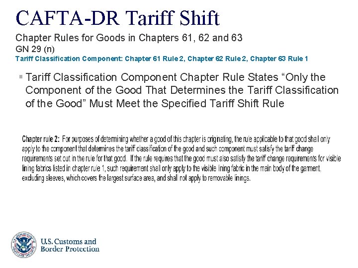 CAFTA-DR Tariff Shift Chapter Rules for Goods in Chapters 61, 62 and 63 GN