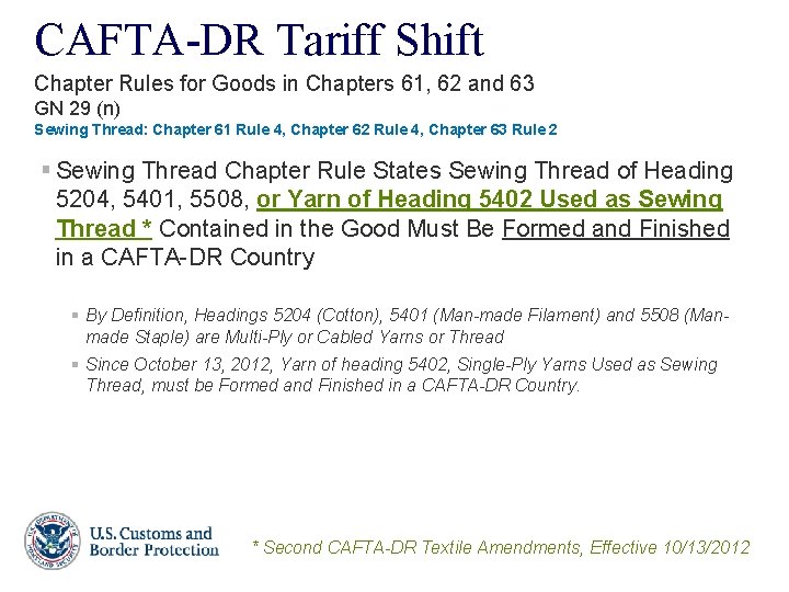 CAFTA-DR Tariff Shift Chapter Rules for Goods in Chapters 61, 62 and 63 GN