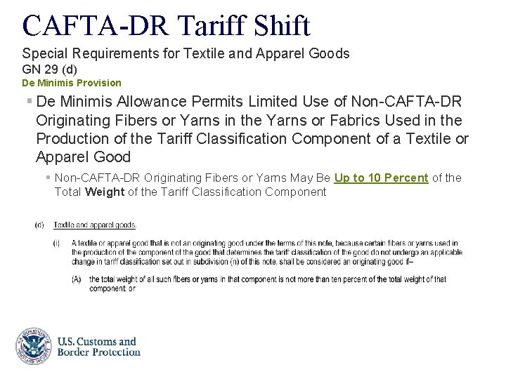 CAFTA-DR Tariff Shift Special Requirements for Textile and Apparel Goods GN 29 (d) De