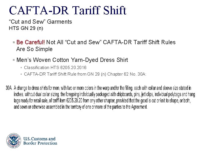 CAFTA-DR Tariff Shift “Cut and Sew” Garments HTS GN 29 (n) § Be Careful!