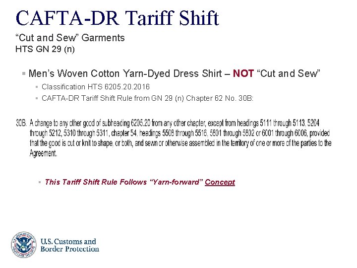 CAFTA-DR Tariff Shift “Cut and Sew” Garments HTS GN 29 (n) § Men’s Woven