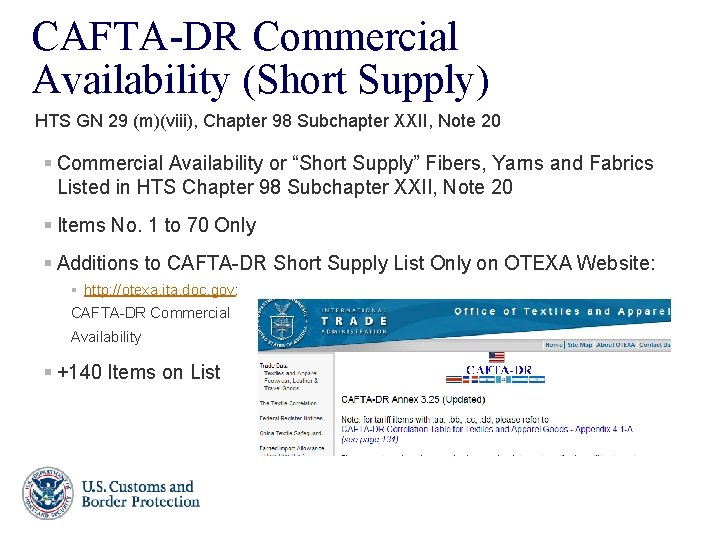 CAFTA-DR Commercial Availability (Short Supply) HTS GN 29 (m)(viii), Chapter 98 Subchapter XXII, Note